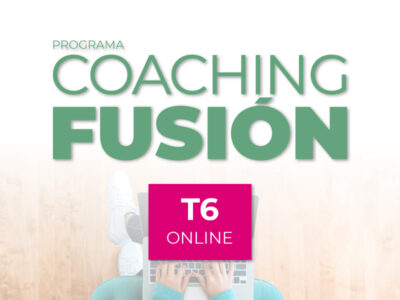 Programa Coaching Fusión ONLINE T6